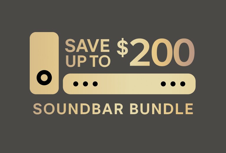 Text reading “Save up to $200 on a soundbar bundle”.